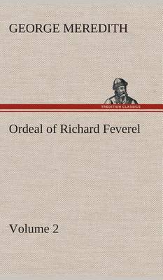 Book cover for Ordeal of Richard Feverel - Volume 2