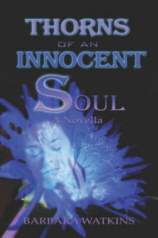 Cover of Thorns of an Innocent Soul