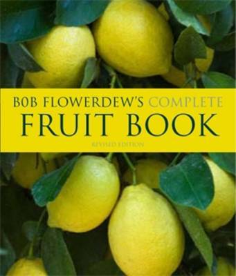Book cover for Bob Flowerdew's Complete Fruit Book