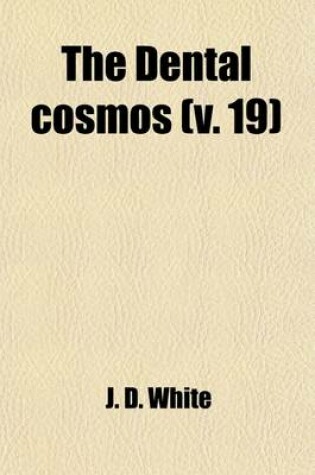 Cover of The Dental Cosmos (Volume 19)