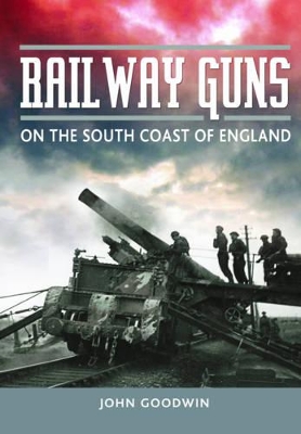 Book cover for Railway Guns: British and German Guns at War