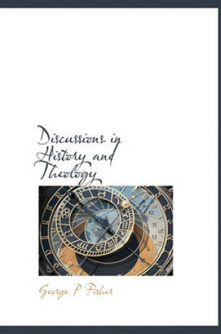 Cover of Discussions in History and Theology