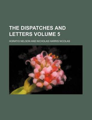 Book cover for The Dispatches and Letters Volume 5