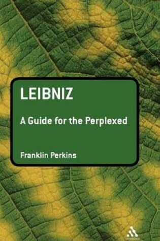 Cover of Leibniz: A Guide for the Perplexed