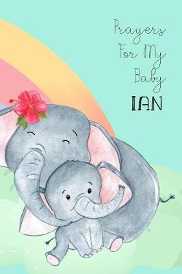 Book cover for Prayers for My Baby Ian