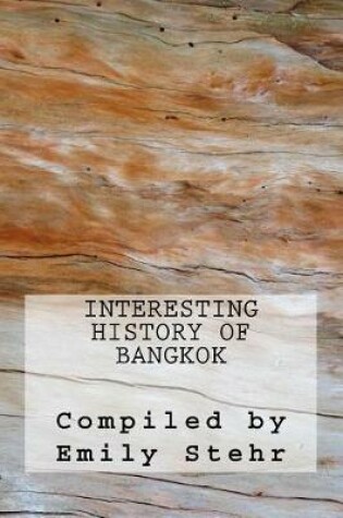 Cover of Interesting History of Bangkok