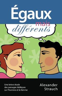 Book cover for Egaux mais differents (Men and Women, Equal Yet Different)