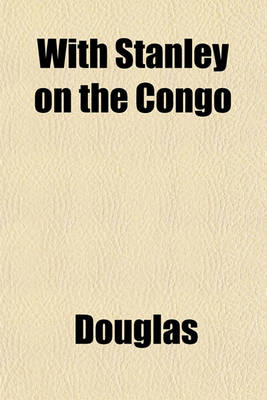 Book cover for With Stanley on the Congo