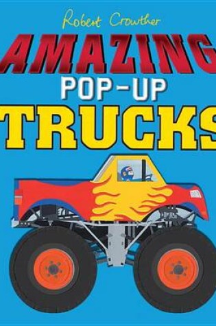 Cover of Amazing Pop-Up Trucks