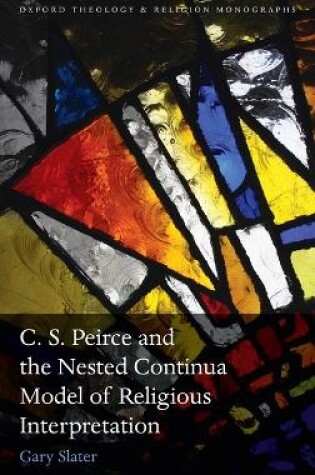 Cover of C.S. Peirce and the Nested Continua Model of Religious Interpretation