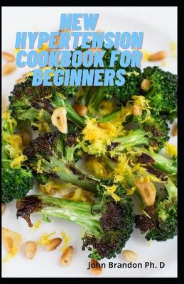 Book cover for New Hypertension Cookbook For Beginners