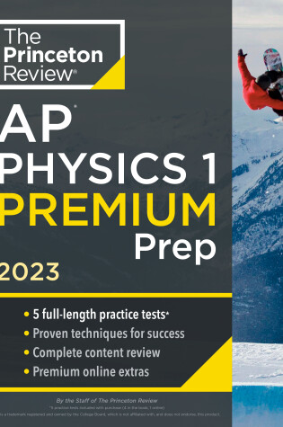 Cover of Princeton Review AP Physics 1 Premium Prep, 2023