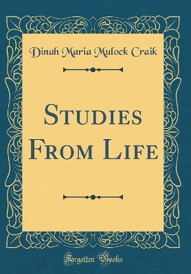 Book cover for Studies From Life (Classic Reprint)