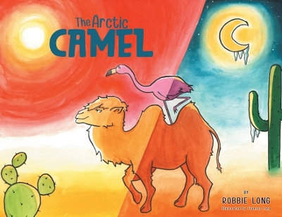 Book cover for The Arctic Camel