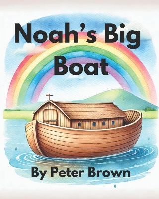 Book cover for Noah's Big Boat