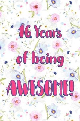 Book cover for 16 Years Of Being Awesome