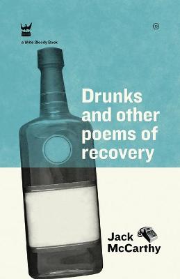 Book cover for Drunks and Other Poems of Recovery