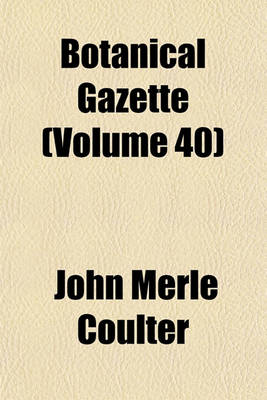 Book cover for Botanical Gazette Volume 40