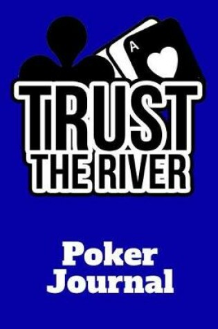 Cover of Poker Journal Trust The River