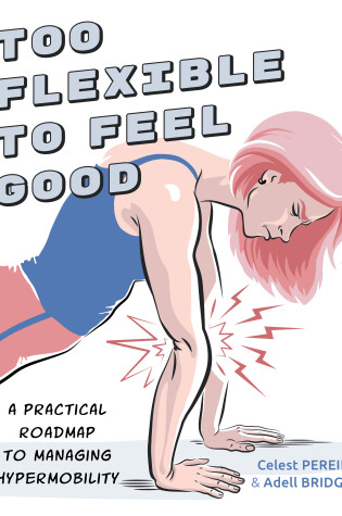 Cover of Too Flexible To Feel Good