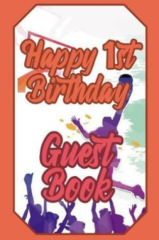 Cover of Happy 1st Birthday Guest Book