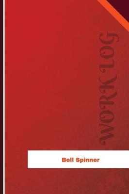 Book cover for Bell Spinner Work Log