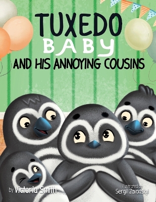Cover of Tuxedo Baby and His Annoying Cousins