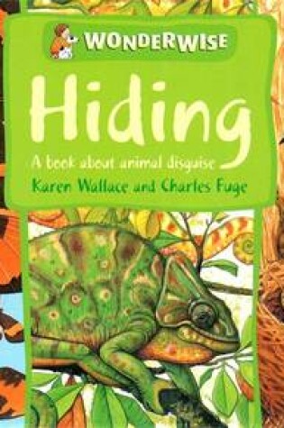 Cover of Hiding: A book about animal disguises