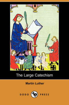 Book cover for The Large Catechism (Dodo Press)