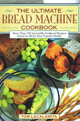 Cover of The Ultimate Bread Machine Cookbook