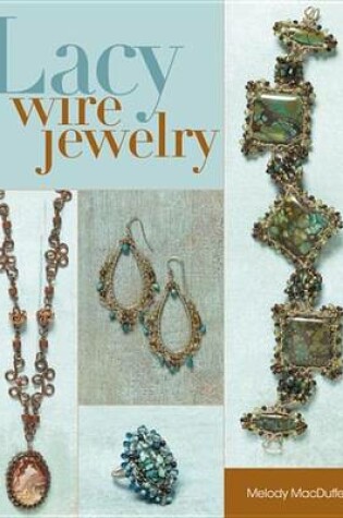 Cover of Lacy Wire Jewelry