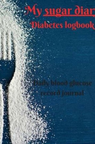 Cover of My sugar diary