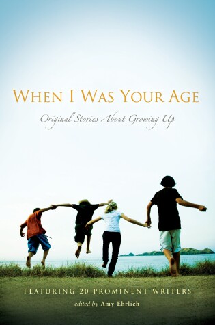 Cover of When I Was Your Age: Volumes I and II