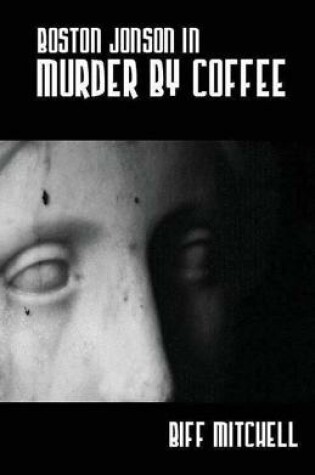 Cover of Boston Jonson in Murder by Coffee