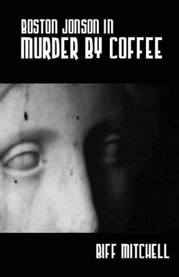 Book cover for Boston Jonson in Murder by Coffee