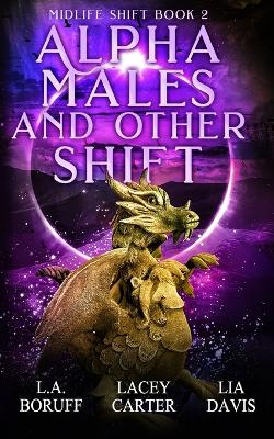 Book cover for Alpha Males and Other Shift