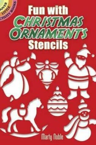 Cover of Fun with Christmas Ornaments Stencils