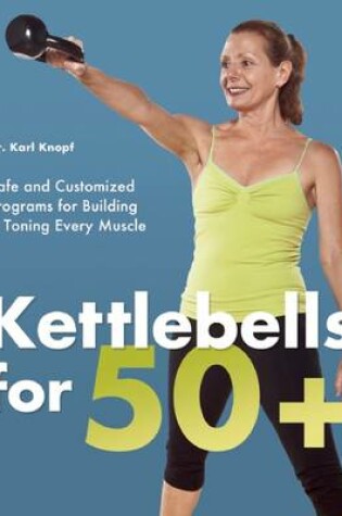 Cover of Kettlebells for 50+