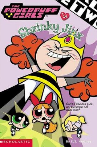 Cover of Powerpuff Girls Chapter Book #14