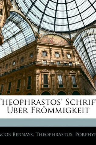 Cover of Theophrastos' Schrift Uber Frommigkeit. Ein Beitrag Zur Religionsgeschichte.