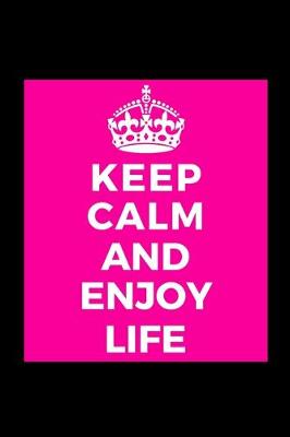 Book cover for Keep Calm and Enjoy Life