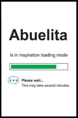 Cover of Abuelita is in Inspiration Loading Mode