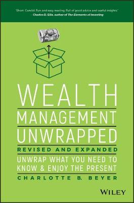 Book cover for Wealth Management Unwrapped, Revised and Expanded – Unwrap What You Need to Know and Enjoy the Present