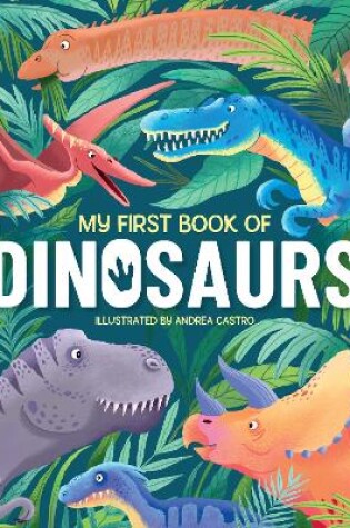 Cover of My First Book Of Dinosaurs