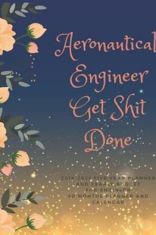 Cover of Aeronautical Engineer Get Shit Done