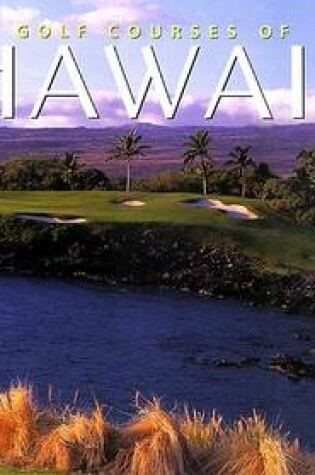 Cover of Golf Courses of Hawaii