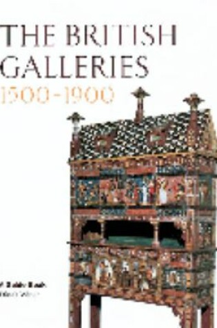 Cover of The British Galleries, 1500-1900