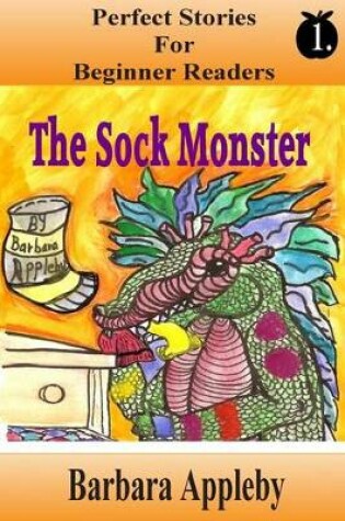 Cover of Perfect Stories for Beginner Readers - The Sock Monster