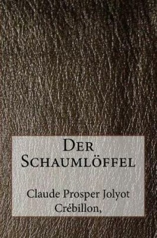 Cover of Der Schaumloffel