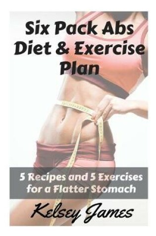 Cover of Six Pack Abs Diet & Exercise Plan